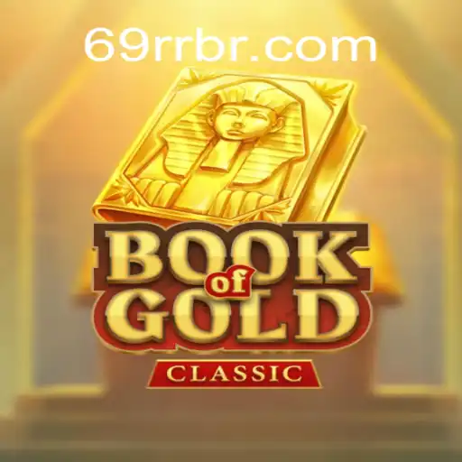 Desvendando o BookOfGoldClassic e sua conexão com 69RR.com