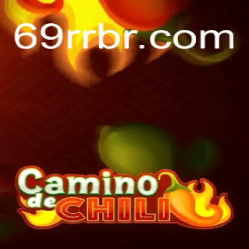 CaminodeChili: Descubra o Novo Jogo Sensação da 69RR.com